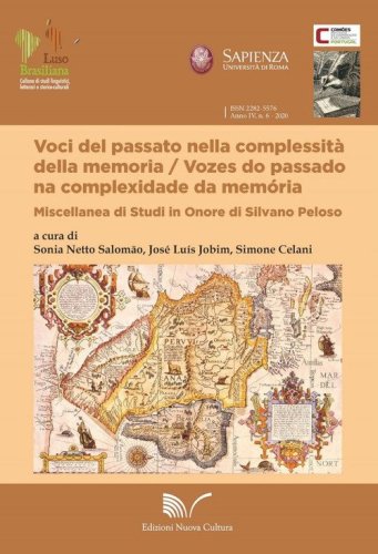 Voci del passato nella compessit&agrave; della memoria. Miscellanea di studi in onore di Silvano Peloso. Ediz. italiana e portoghese
