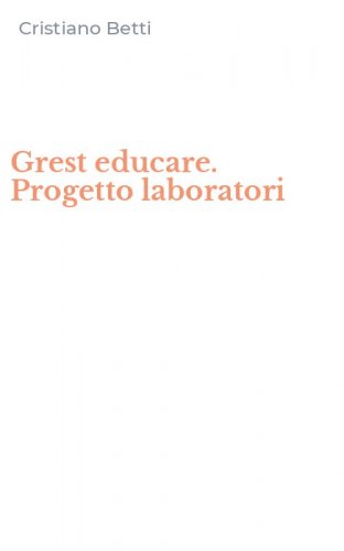 Grest educare. Progetto laboratori