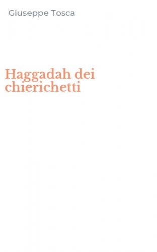 Haggadah dei chierichetti