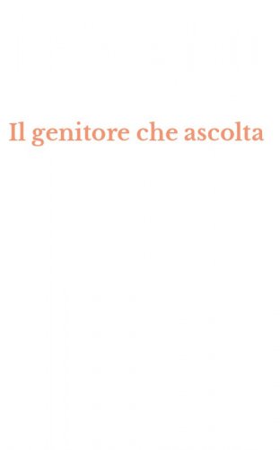 Il genitore che ascolta