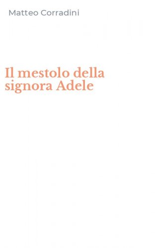 Il mestolo della signora Adele