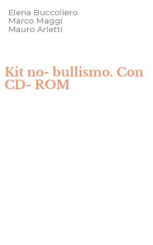 Kit no-bullismo. Con CD-ROM