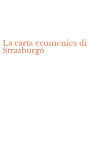 La carta ecumenica di Strasburgo