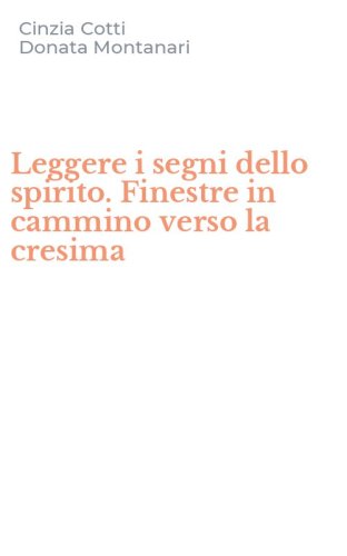 Leggere i segni dello spirito. Finestre in cammino verso la cresima