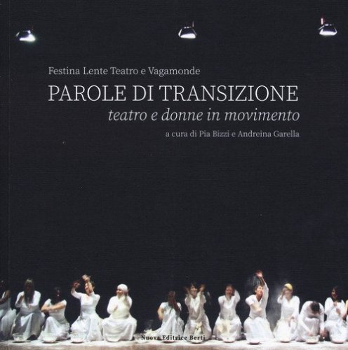 Parole di transizione. Teatro e donne in movimento