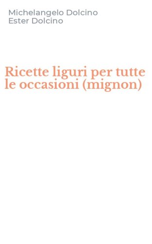 Ricette liguri per tutte le occasioni (mignon)