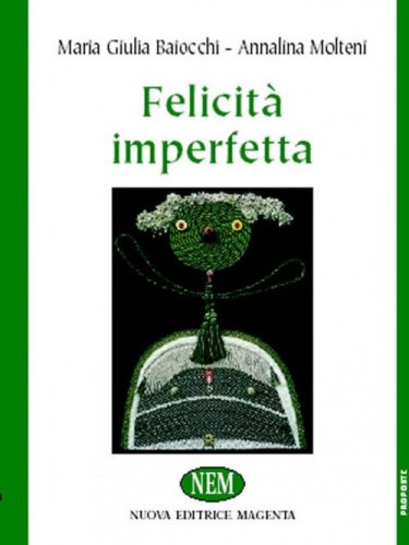 Felicit&agrave; imperfetta