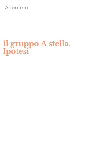 Il gruppo A stella. Ipotesi