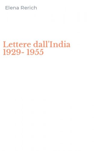 Lettere dall'India 1929-1955