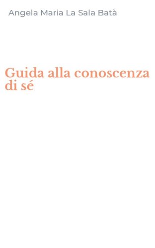 Guida alla conoscenza di s&eacute;