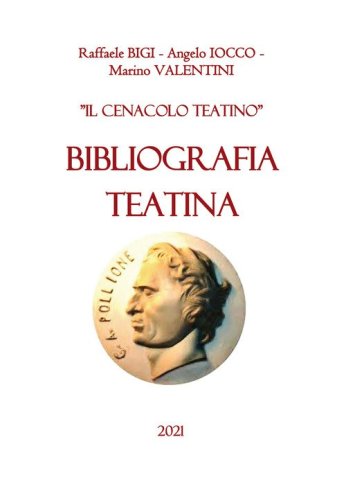 Bibliografia teatina. &laquo;Il Cenacolo teatino&raquo;