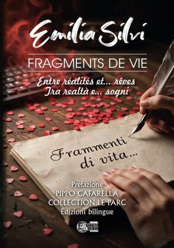 Frammenti di vita. Tra realt&agrave; e... sogni-Fragments de vie. Entre realit&eacute;s et... r&ecirc;ves