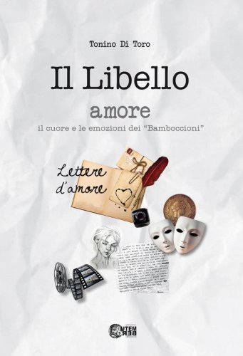 Il libello amore. il cuore e le emozioni dei &laquo;Bamboccioni&raquo;