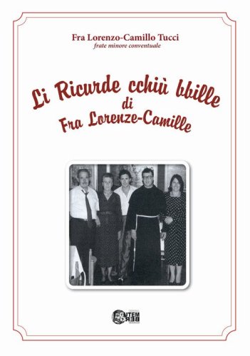 Li ricurde cchi&ugrave; bbille di Fra Lorenzo - Camille