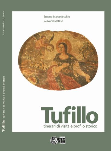 Tufillo. itinerari di visita e profilo storico