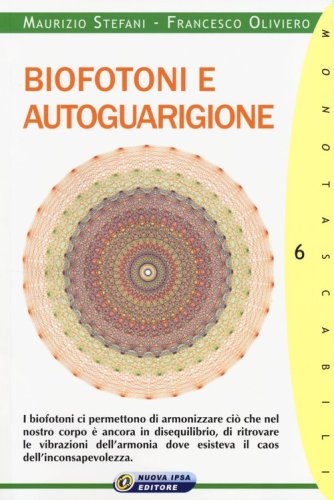 Biofotoni e autoguarigione