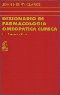 Dizionario di farmacologia omeopatica clinica