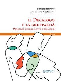 Il decalogo e la gruppalit&agrave;. Percorso individuativo-formativo