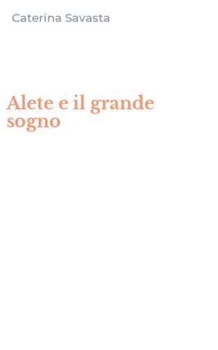 Alete e il grande sogno