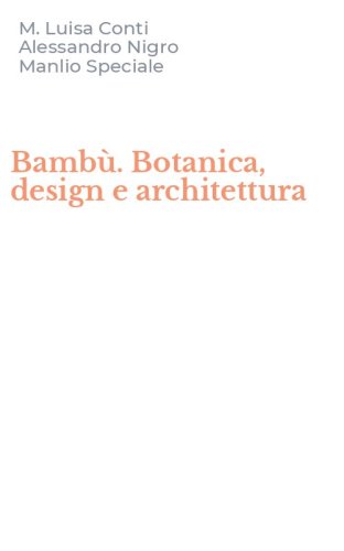 Bamb&ugrave;. Botanica, design e architettura