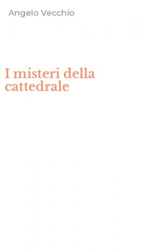 I misteri della cattedrale