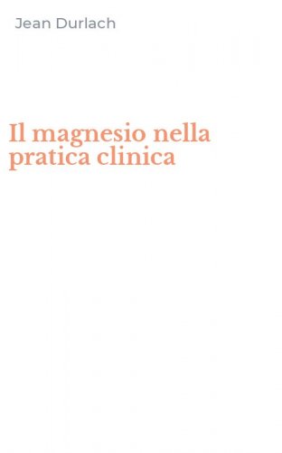 Il magnesio nella pratica clinica
