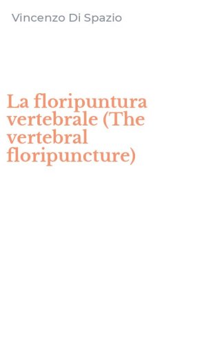 La floripuntura vertebrale (The vertebral floripuncture)