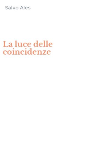 La luce delle coincidenze