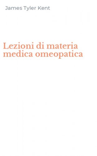 Lezioni di materia medica omeopatica