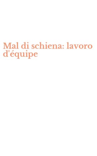 Mal di schiena: lavoro d'&eacute;quipe