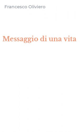 Messaggio di una vita