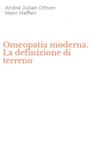 Omeopatia moderna. La definizione di terreno