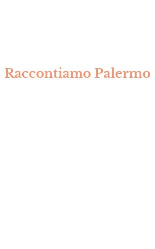Raccontiamo Palermo
