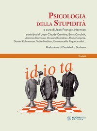 Psicologia della stupidit&agrave;