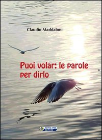 Puoi volar. Le parole per dirlo