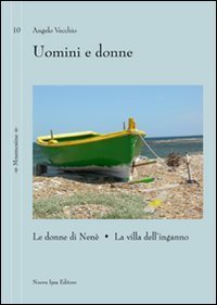 Uomini e donne. Le donne di Nen&egrave;-La villa dell'inganno