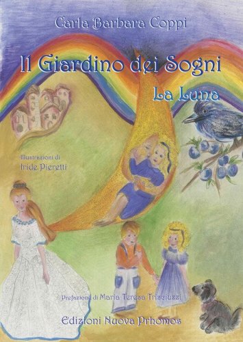 Il giardino dei sogni. La luna