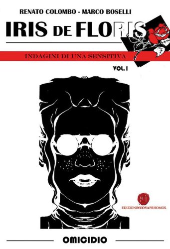 Iris de Floris. Indagini di una sensitiva