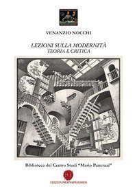 Lezioni sulla modernit&agrave;. Teoria e critica