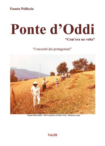 Ponte d'Oddi. &laquo;Com'era na volta&raquo;