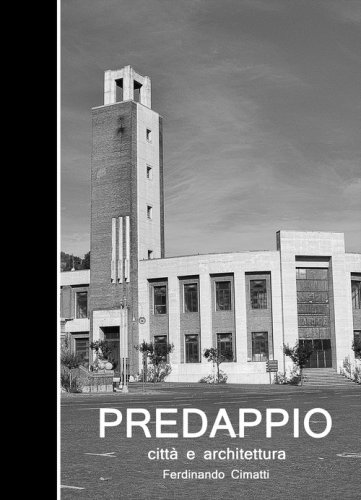 Predappio. Citt&agrave; e architettura