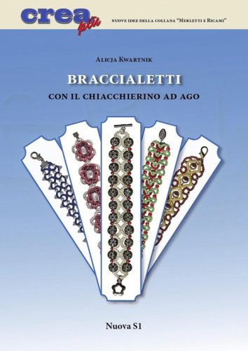 Braccialetti con il chiacchierino ad ago