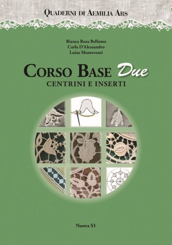 Corso base due. Centrini e inserti