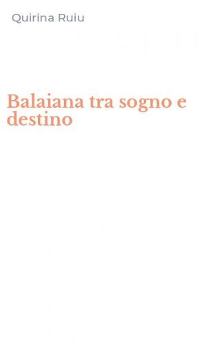 Balaiana tra sogno e destino