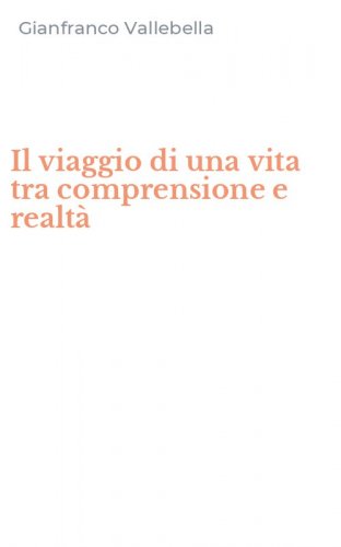 Il viaggio di una vita tra comprensione e realt&agrave;