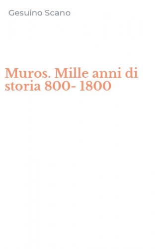 Muros. Mille anni di storia 800-1800