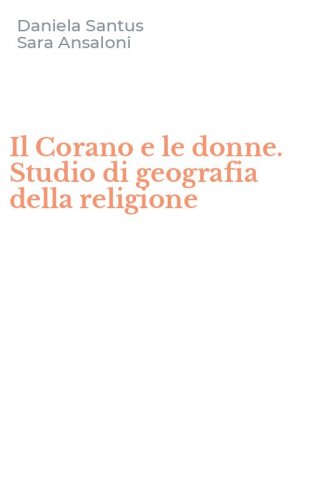Il Corano e le donne. Studio di geografia della religione