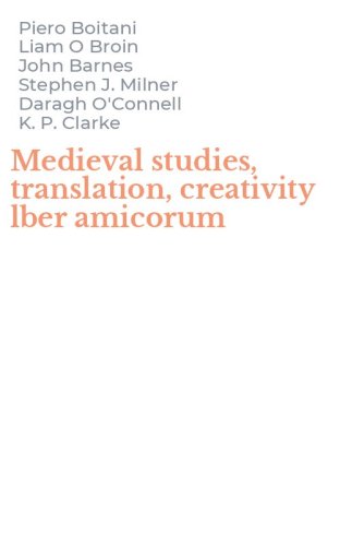 Medieval studies, translation, creativity lber amicorum
