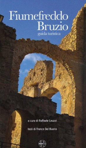 Fiumefreddo Bruzio. Guida turistica