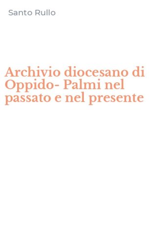 Archivio diocesano di Oppido-Palmi nel passato e nel presente